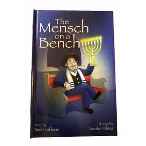 The Mensch on a Bench Book by Neal Hoffman
